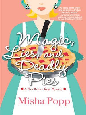cover image of Magic, Lies, and Deadly Pies